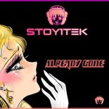 Stoy1tek - Already Gone (Radio Edit)