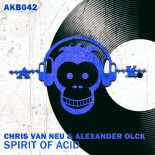 Chris Van Neu & Alexander Olck - Spirit of Acid (Original Mix)