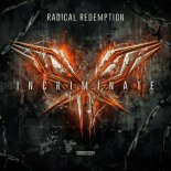 Radical Redemption - Incriminate (Extended Mix)