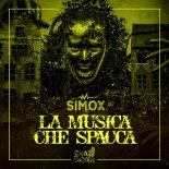 Simox - La Musica Che Spacca (Extended Mix)