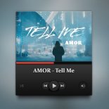 AMOR - Tell Me (Extended Mix)
