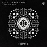 Alan Fitzpatrick & HI-LO - Gimme The Word