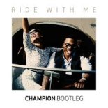 Nelly - Ride Wit Me (Champion bootleg)