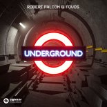 Robert Falcon & FOVOS - UNDERGROUND
