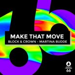 Block & Crown, Martina Budde - Make That Move (Extended Mix)