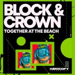 Block & Crown - Together at the Beach (Original Mix)