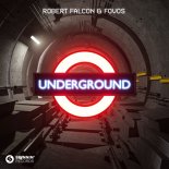 Robert Falcon & FOVOS - UNDERGROUND (Extended Mix)